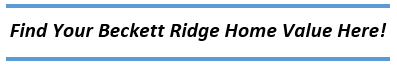 Find Your Beckett Ridge Home Value Here!