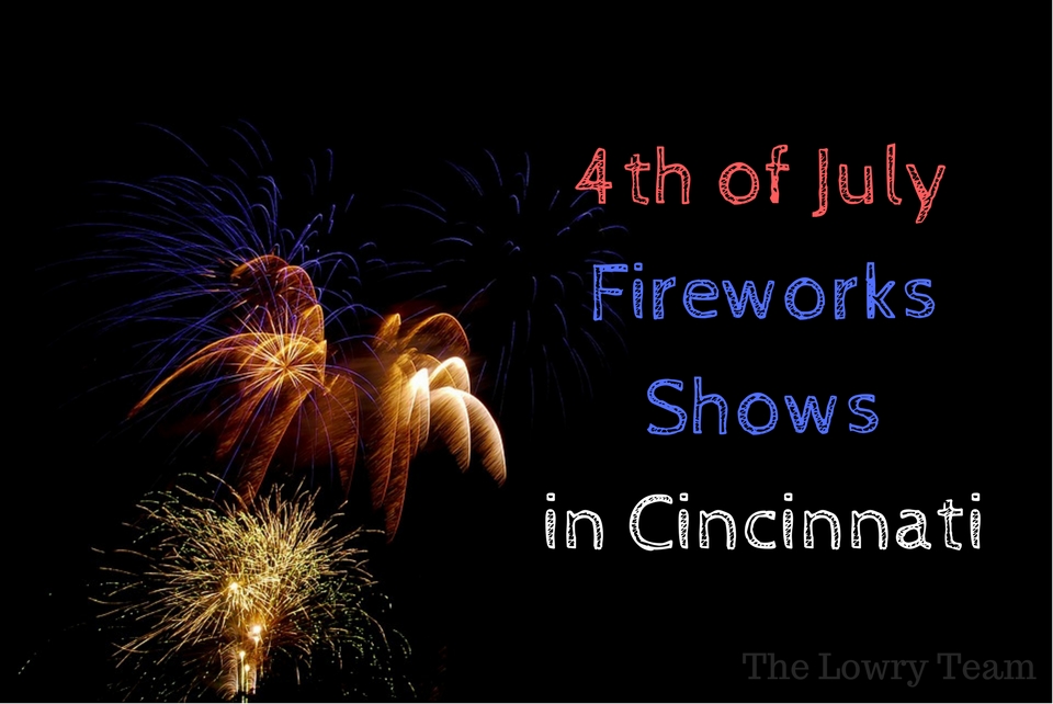 4th of July Fireworks Shows in Cincinnati