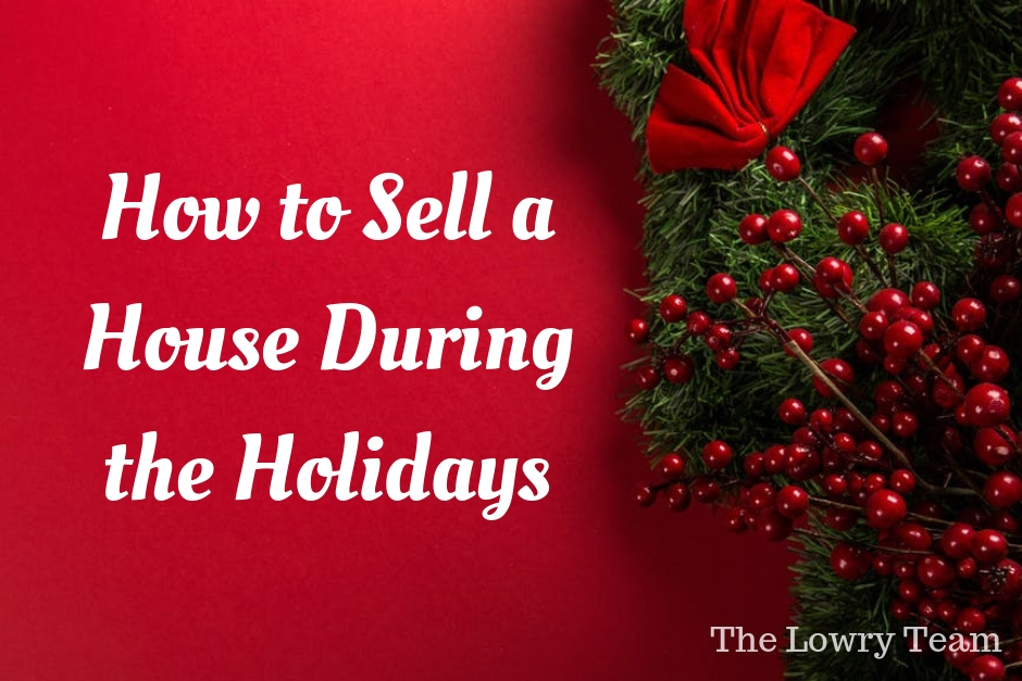 Need to sell a house during the holidays