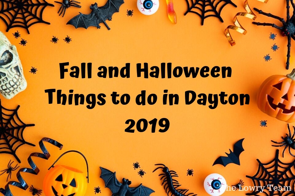 Fall and Halloween Things to do in Dayton 2019